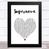 Kylie Minogue Supernova White Heart Song Lyric Art Print