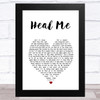 Melissa Etheridge Heal Me White Heart Song Lyric Art Print