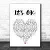 Tom Rosenthal It's OK White Heart Song Lyric Art Print