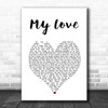 Petula Clark My Love White Heart Song Lyric Art Print