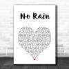 Blind Melon No Rain White Heart Song Lyric Art Print