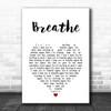 CamelPhat, Breathe White Heart Song Lyric Art Print