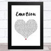 Bee Gees Emotion White Heart Song Lyric Art Print