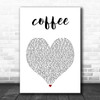 Miguel coffee White Heart Song Lyric Art Print