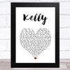Sydney Devine Kelly White Heart Song Lyric Art Print