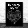 10cc Im Mandy Fly Me Black Heart Decorative Wall Art Gift Song Lyric Print