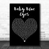 A Rocket To The Moon Baby Blue Eyes Black Heart Decorative Wall Art Gift Song Lyric Print