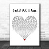 Air Supply Just As I Am White Heart Decorative Wall Art Gift Song Lyric Print