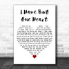 Al Martino I Have But One Heart White Heart Decorative Wall Art Gift Song Lyric Print