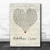 Arcade Fire Rebellion (Lies) Script Heart Decorative Wall Art Gift Song Lyric Print