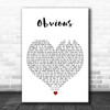 Ariana Grande obvious White Heart Decorative Wall Art Gift Song Lyric Print