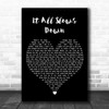 Aubrey Peeples It All Slows Down Black Heart Decorative Wall Art Gift Song Lyric Print