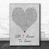 Backstreet Boys All I Have To Give Grey Heart Decorative Wall Art Gift Song Lyric Print