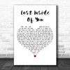 Barbra Streisand Lost Inside Of You White Heart Decorative Wall Art Gift Song Lyric Print