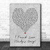 BeBe & CeCe Winans I Found Love (Cindys Song) Grey Heart Decorative Wall Art Gift Song Lyric Print