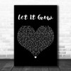 Beth Hart Let It Grow Black Heart Decorative Wall Art Gift Song Lyric Print