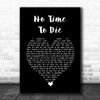 Billie Eilish No Time To Die Black Heart Decorative Wall Art Gift Song Lyric Print