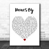 Billy Joel Honesty White Heart Decorative Wall Art Gift Song Lyric Print