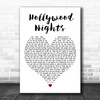 Bob Seger Hollywood Nights White Heart Decorative Wall Art Gift Song Lyric Print