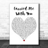 Brandi Carlile Carried Me With You White Heart Decorative Wall Art Gift Song Lyric Print