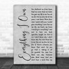 Bread Everything I Own Grey Rustic Script Decorative Wall Art Gift Song Lyric Print