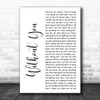 Breaking Benjamin Without You White Script Decorative Wall Art Gift Song Lyric Print