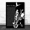 Bruce Springsteen Born To Run Black & White Saxophone Player Song Lyric Print