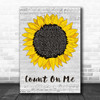 Bruno Mars Count On Me Grey Script Sunflower Decorative Wall Art Gift Song Lyric Print