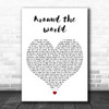 Calum Scott Around the world White Heart Decorative Wall Art Gift Song Lyric Print