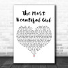 Charlie Rich The Most Beautiful Girl White Heart Decorative Wall Art Gift Song Lyric Print