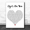 Chase Rice Eyes On You White Heart Decorative Wall Art Gift Song Lyric Print