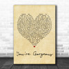 Baby Bird You're Gorgeous Vintage Heart Song Lyric Music Wall Art Print