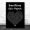 Chris De Burgh Something Else Again Black Heart Decorative Wall Art Gift Song Lyric Print