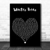 Coby Grant Winter Bear Black Heart Decorative Wall Art Gift Song Lyric Print
