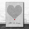 Dappy All We Know Grey Heart Decorative Wall Art Gift Song Lyric Print