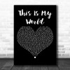 Darius Rucker This Is My World Black Heart Decorative Wall Art Gift Song Lyric Print