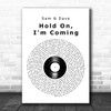 Dave & Sam Hold On, I'm Coming Vinyl Record Decorative Wall Art Gift Song Lyric Print