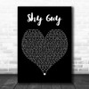 Diana King Shy Guy Black Heart Decorative Wall Art Gift Song Lyric Print