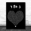 Dolly Parton 9 To 5 Black Heart Decorative Wall Art Gift Song Lyric Print