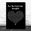 Elvis Presley Are You Lonesome Tonight Black Heart Decorative Wall Art Gift Song Lyric Print