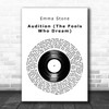 Emma Stone Audition (The Fools Who Dream) Vinyl Record Decorative Gift Song Lyric Print