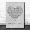 Empire Of The Sun Walking On A Dream Grey Heart Decorative Wall Art Gift Song Lyric Print