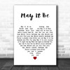 Enya May It Be White Heart Decorative Wall Art Gift Song Lyric Print