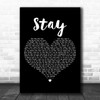 Eternal Stay Black Heart Decorative Wall Art Gift Song Lyric Print