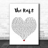 Fat Freddys Drop The Raft White Heart Decorative Wall Art Gift Song Lyric Print