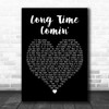 Florida Georgia Line Long Time Comin Black Heart Decorative Wall Art Gift Song Lyric Print