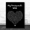 Frightened Rabbit My Backwards Walk Black Heart Decorative Wall Art Gift Song Lyric Print