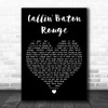 Garth Brooks Callin' Baton Rouge Black Heart Decorative Wall Art Gift Song Lyric Print
