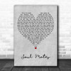Grant Nicholas Soul mates Grey Heart Decorative Wall Art Gift Song Lyric Print