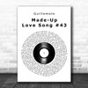 Guillemots Made-Up Love Song #43 Vinyl Record Decorative Wall Art Gift Song Lyric Print